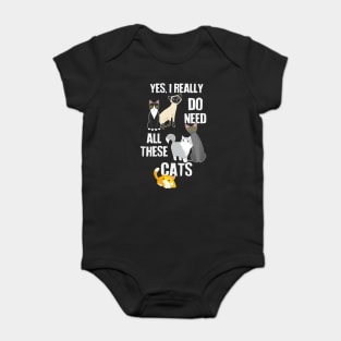 Need All These Cats Baby Bodysuit